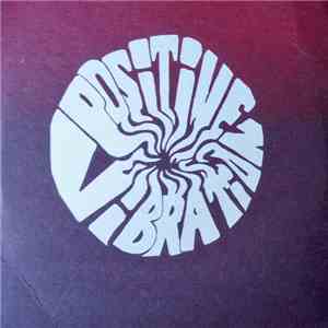 Positive Vibration - Sound & Message