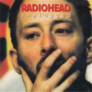 Radiohead - Unplugged