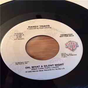 Randy Travis - Oh, What A Silent Night