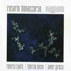 Rosario Bonaccorso - Viaggiando