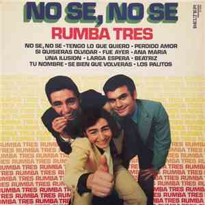 Rumba Tres - No Se, No Se