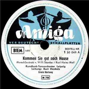 Rundfunk-Tanzorchester Leipzig, Kurt Henkels - Kommen Sie Gut Nach Hause / Kleiner Musikant
