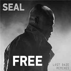 Seal - Free "Lost Daze Remixes"