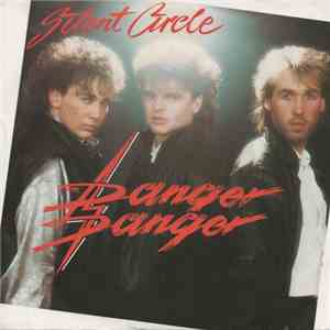 Silent Circle - Danger Danger