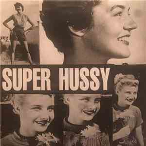 Super Hussy - Super Hussy