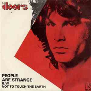 The Doors - People Are Strange / Not To Touch The Earth