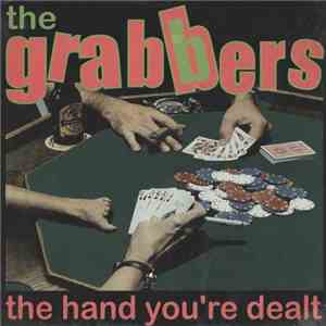 The Grabbers - The Hand You're Dealt