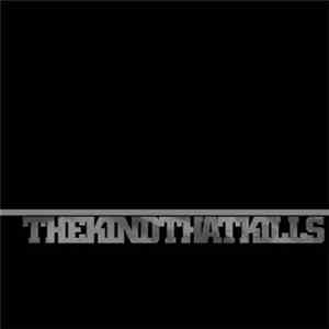The Kind That Kills - The Kind That Kills