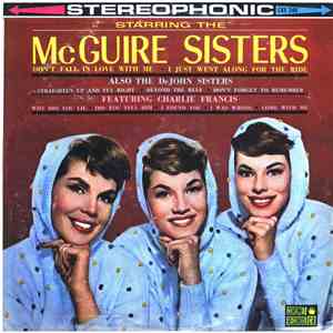 The McGuire Sisters Also The DeJohn Sisters Featuring Charlie Francis  - Starring The McGuire Sisters