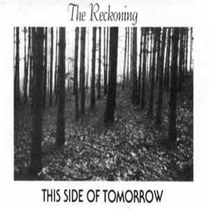 The Reckoning - This Side of Tomorrow