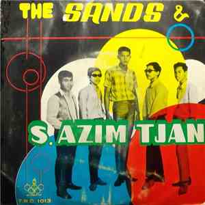The Sands  & S. Azim Tjan - The Sands & S. Azim Tjan