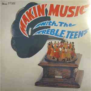 The Treble Teens Of Steinbach - Makin' Music With The Treble Teens Of Steinbach 1978