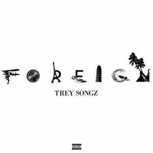 Trey Songz - Foreign