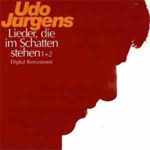 Udo Jürgens - Lieder, Die Im Schatten Stehen 1+2