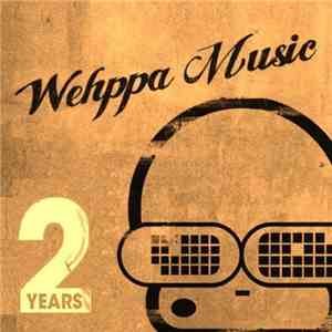Various - 2 Years Of Wehppa Music