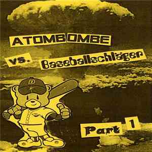 Various - Atombombe Vs. Baseballschläger Part 1
