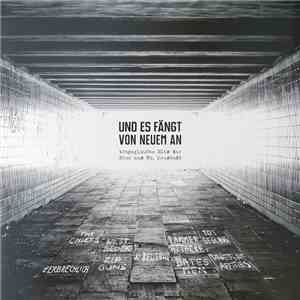 Various - Und Es Fängt Von Neuem An (Totgeglaubte Hits Der 80er Aus Wr. Neustadt)