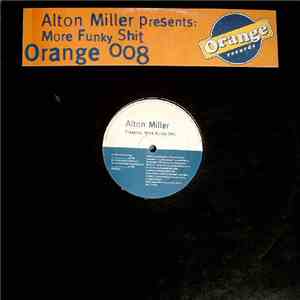 Alton Miller - More Funky Shit