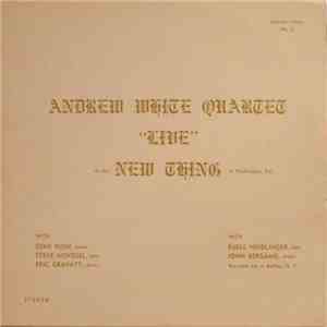 Andrew White Quartet - "Live" At The New Thing In Washington, D.C.