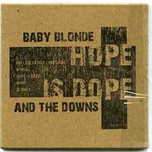 Baby Blonde And The Downs - Hope Is Dope