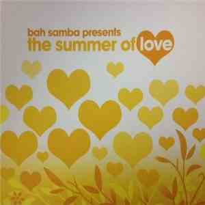 Bah Samba - The Summer Of Love