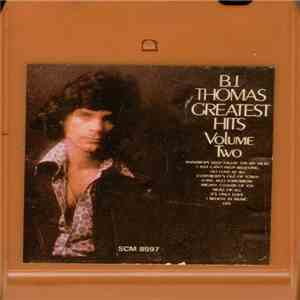 B.J. Thomas - Greatest Hits Volume Two