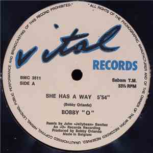 Bobby "O" - She Has A Way / I'm So Hot For You