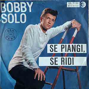 Bobby Solo - Se Piangi Se Ridi