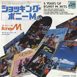 Boney M. - 6 Years Of Boney M. Hits (Boney M. On 45)