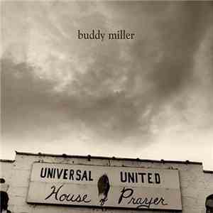 Buddy Miller - Universal United House Of Prayer
