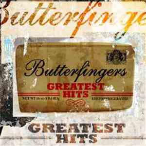 Butterfingers - Greatest Hits