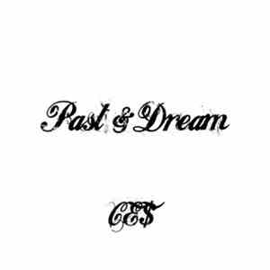 CE$ - Past & Dream