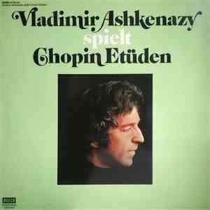Chopin - Vladimir Ashkenazy - Chopin - Etudes Op.10 & Op.25
