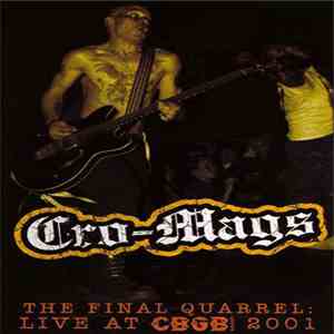Cro-Mags - The Final Quarrel: Live At CBGB 2001