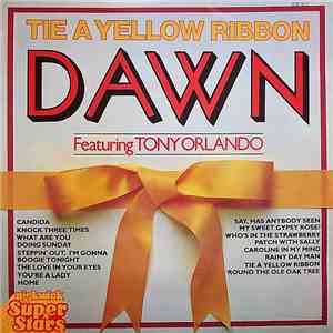 Dawn Featuring Tony Orlando - Tie A Yellow Ribbon