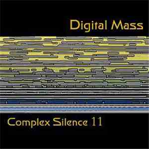 Digital Mass - Complex Silence 11