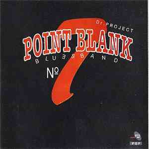 Dr. Project Point Blank Blues Band - No 7