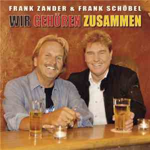 Frank Zander & Frank Schöbel - Wir Gehören Zusammen