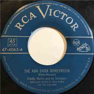 Freddy Martin And His Orchestra - The Aba Daba Honeymoon / Beautiful Madness