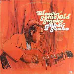 Gabor Szabo - Blowin' Some Old Smoke