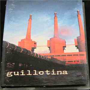 Guillotina  - Guillotina