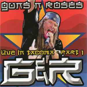 Guns N' Roses - Live In Tacoma - Part 1