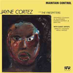 Jayne Cortez And The Firespitters - Maintain Control
