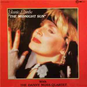 Jeanie Lambe With The Danny Moss Quartet - The Midnight Sun