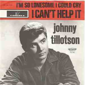 Johnny Tillotson - I Can't Help It (If I'm Still In Love With You)