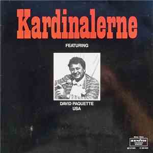 Kardinalerne Featuring David Paquette  - Kardinalerne Featuring David Paquette (USA)