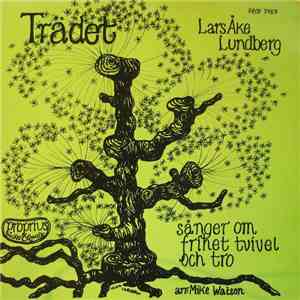 Lars Åke Lundberg - Trädet - Sånger Om Frihet Tvivel Och Tro