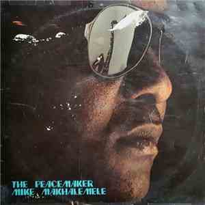 Mike Makhalemele - The Peacemaker