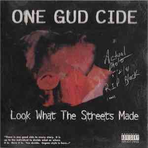 One Gud Cide - Look What The Streets Made