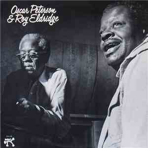 Oscar Peterson & Roy Eldridge - Oscar Peterson & Roy Eldridge